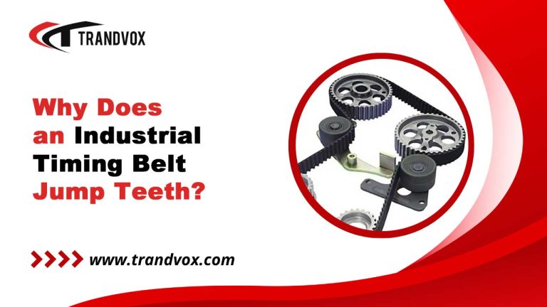 Why Does an Industrial Timing Belt Jump Teeth?